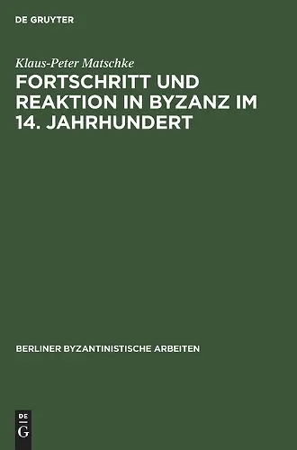 Fortschritt Und Reaktion in Byzanz Im 14. Jahrhundert cover