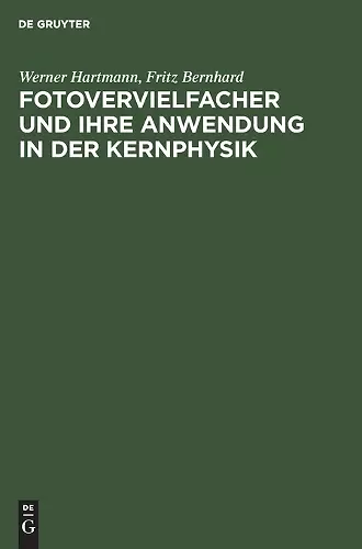 Fotovervielfacher Und Ihre Anwendung in Der Kernphysik cover