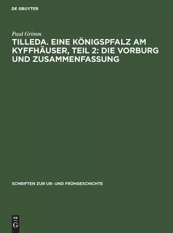 Tilleda. Eine Königspfalz am Kyffhäuser, Teil 2 cover