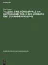 Tilleda. Eine Königspfalz am Kyffhäuser, Teil 2 cover