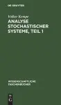 Analyse Stochastischer Systeme, Teil 1 cover