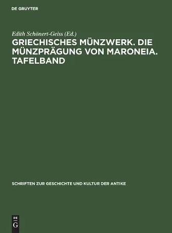 Griechisches Münzwerk. Die Münzprägung Von Maroneia. Tafelband cover