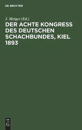 Der Achte Kongress Des Deutschen Schachbundes, Kiel 1893 cover