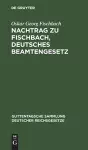 Nachtrag zu Fischbach, Deutsches Beamtengesetz cover