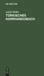 Türkisches Kommandobuch cover