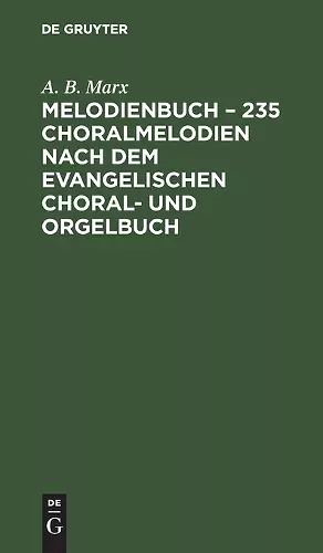 Melodienbuch - 235 Choralmelodien nach dem evangelischen Choral- und Orgelbuch cover