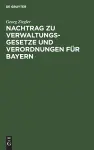 Nachtrag Zu Verwaltungsgesetze Und Verordnungen Für Bayern cover