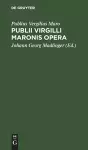 Publii Virgilli Maronis Opera cover