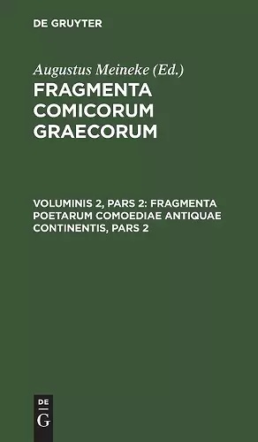 Fragmenta Poetarum Comoediae Antiquae Continentis, Pars 2 cover