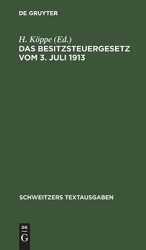 Das Besitzsteuergesetz Vom 3. Juli 1913 cover