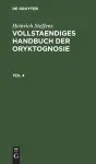 Heinrich Steffens: Vollstaendiges Handbuch Der Oryktognosie. Teil 4 cover