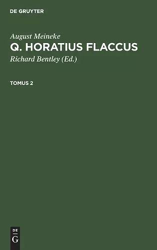 August Meineke: Q. Horatius Flaccus. Tomus 2 cover