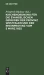 Kirchenordnung Für Die Evangelischen Gemeiden Der Provinz Westfalen Und Der Rheinprovinz Vom 5 März 1835 cover