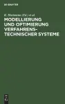 Modellierung Und Optimierung Verfahrenstechnischer Systeme cover