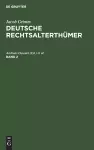 Jacob Grimm: Deutsche Rechtsalterthümer. Band 2 cover