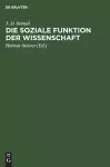Die Soziale Funktion Der Wissenschaft cover