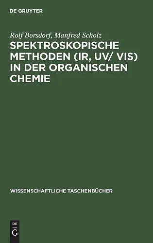 Spektroskopische Methoden (Ir, Uv/ Vis) in Der Organischen Chemie cover
