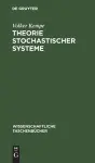 Theorie Stochastischer Systeme cover