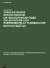 Vergleichende Pathologische Untersuchungen Über Die Spontane Und Experimentelle Tuberkulose Der Kaltblüter cover
