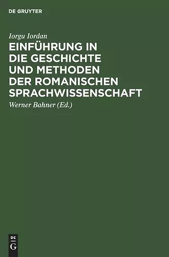 Einführung in Die Geschichte Und Methoden Der Romanischen Sprachwissenschaft cover