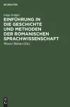 Einführung in Die Geschichte Und Methoden Der Romanischen Sprachwissenschaft cover