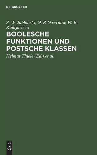 Boolesche Funktionen Und Postsche Klassen cover
