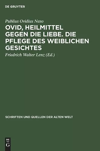 Ovid, Heilmittel Gegen Die Liebe. Die Pflege Des Weiblichen Gesichtes cover