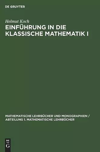Einführung in Die Klassische Mathematik I cover