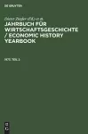 Jahrbuch Für Wirtschaftsgeschichte / Economic History Yearbook. 1973, Teil 2 cover