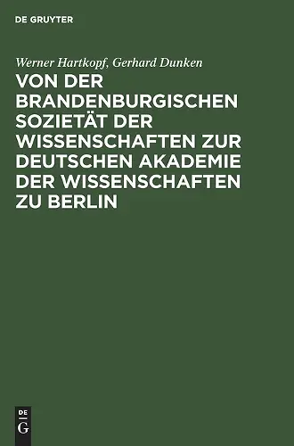 Von Der Brandenburgischen Sozietät Der Wissenschaften Zur Deutschen Akademie Der Wissenschaften Zu Berlin cover