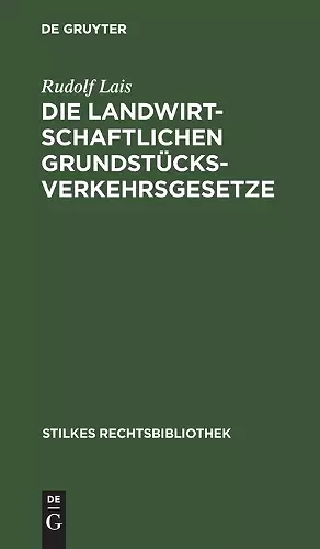 Die Landwirtschaftlichen Grundstücksverkehrsgesetze cover