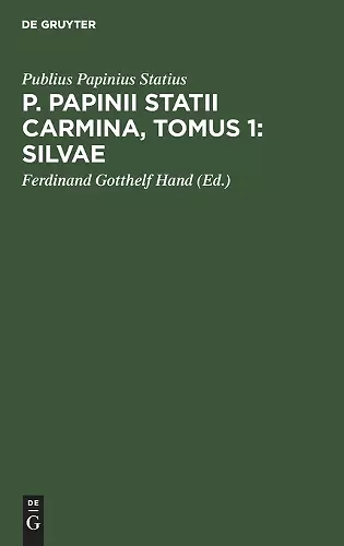 P. Papinii Statii Carmina, Tomus 1: Silvae cover
