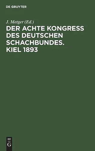 Der Achte Kongress Des Deutschen Schachbundes. Kiel 1893 cover
