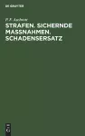 Strafen. Sichernde Massnahmen. Schadensersatz cover