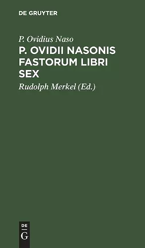 P. Ovidii Nasonis Fastorum Libri Sex cover