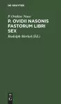 P. Ovidii Nasonis Fastorum Libri Sex cover