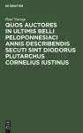Quos Auctores in Ultimis Belli Peloponnesiaci Annis Describendis Secuti Sint Diodorus Plutarchus Cornelius Iustinus cover