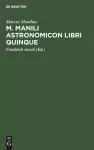 M. Manili Astronomicon Libri Quinque cover