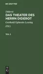 Diderot: Das Theater Des Herrn Diderot. Teil 2 cover
