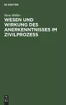 Wesen Und Wirkung Des Anerkenntnisses Im Zivilprozess cover