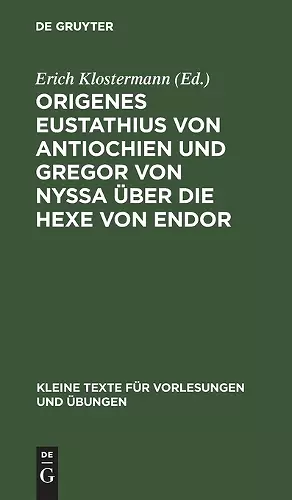 Origenes Eustathius Von Antiochien Und Gregor Von Nyssa Über Die Hexe Von Endor cover