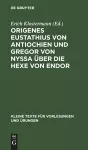 Origenes Eustathius Von Antiochien Und Gregor Von Nyssa Über Die Hexe Von Endor cover