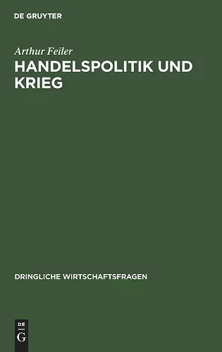 Handelspolitik Und Krieg cover