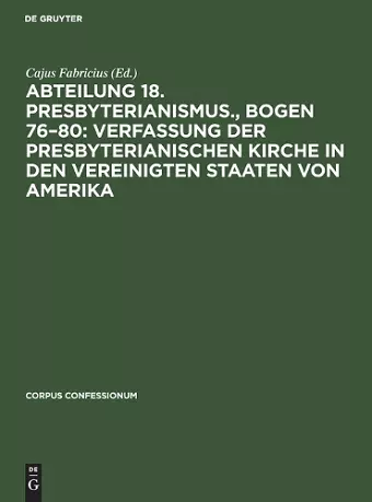 Abteilung 18. Presbyterianismus., Bogen 76-80: Verfassung Der Presbyterianischen Kirche in Den Vereinigten Staaten Von Amerika cover