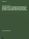 Abteilung 18. Presbyterianismus, Bogen 11-15: Der Grosse Und Der Kleine Westminster-Katechismus cover