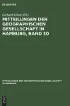 Mitteilungen Der Geographischen Gesellschaft in Hamburg, Band 30 cover