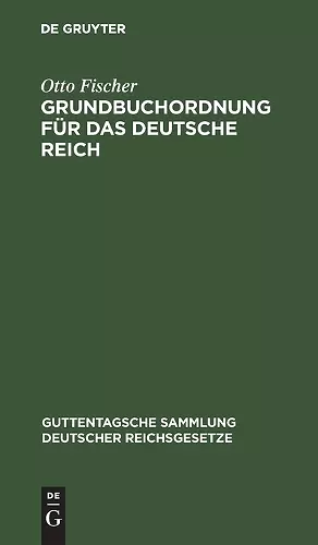 Grundbuchordnung Für Das Deutsche Reich cover