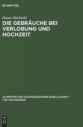 Die Gebräuche Bei Verlobung Und Hochzeit cover