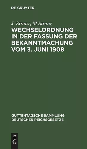 Wechselordnung in Der Fassung Der Bekanntmachung Vom 3. Juni 1908 cover