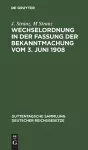 Wechselordnung in Der Fassung Der Bekanntmachung Vom 3. Juni 1908 cover